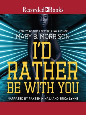 cover image of I'd Rather Be With You